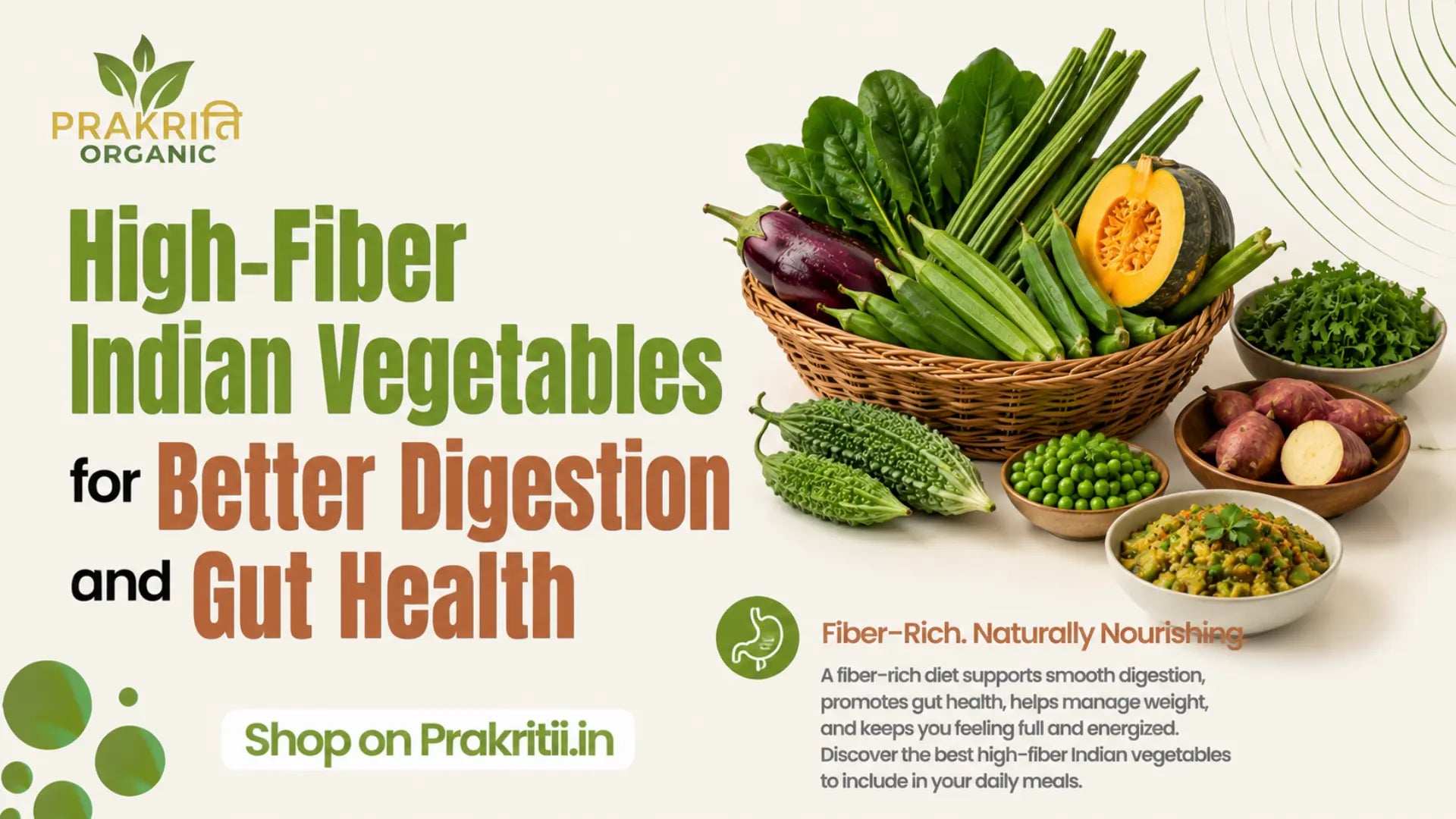 High-Fiber Indian Vegetables for Better Digestion and Gut Health