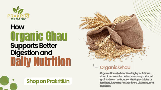 Ad for Prakriti Organic Ghau wheat showing sacks of grain. Text highlights digestion and daily nutrition benefits.