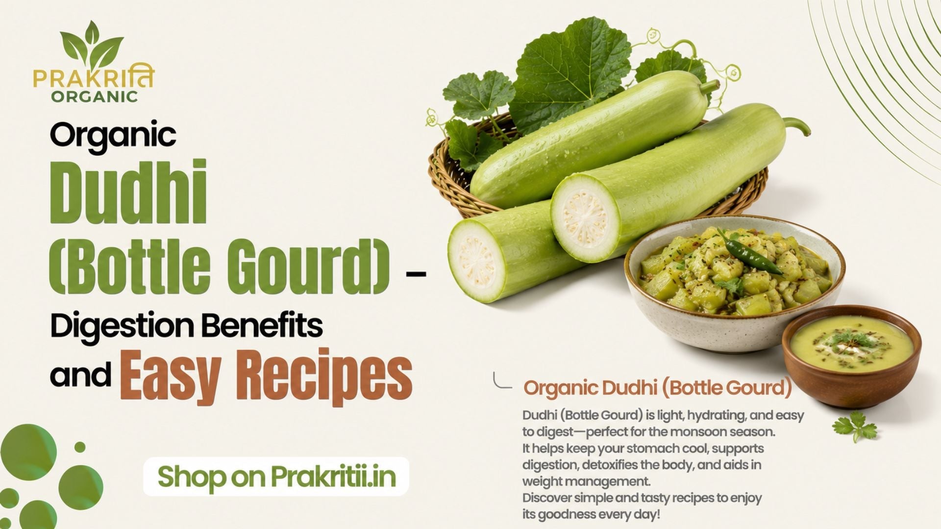 Organic Dudhi (Bottle Gourd) – Digestion Benefits and Easy Recipes
