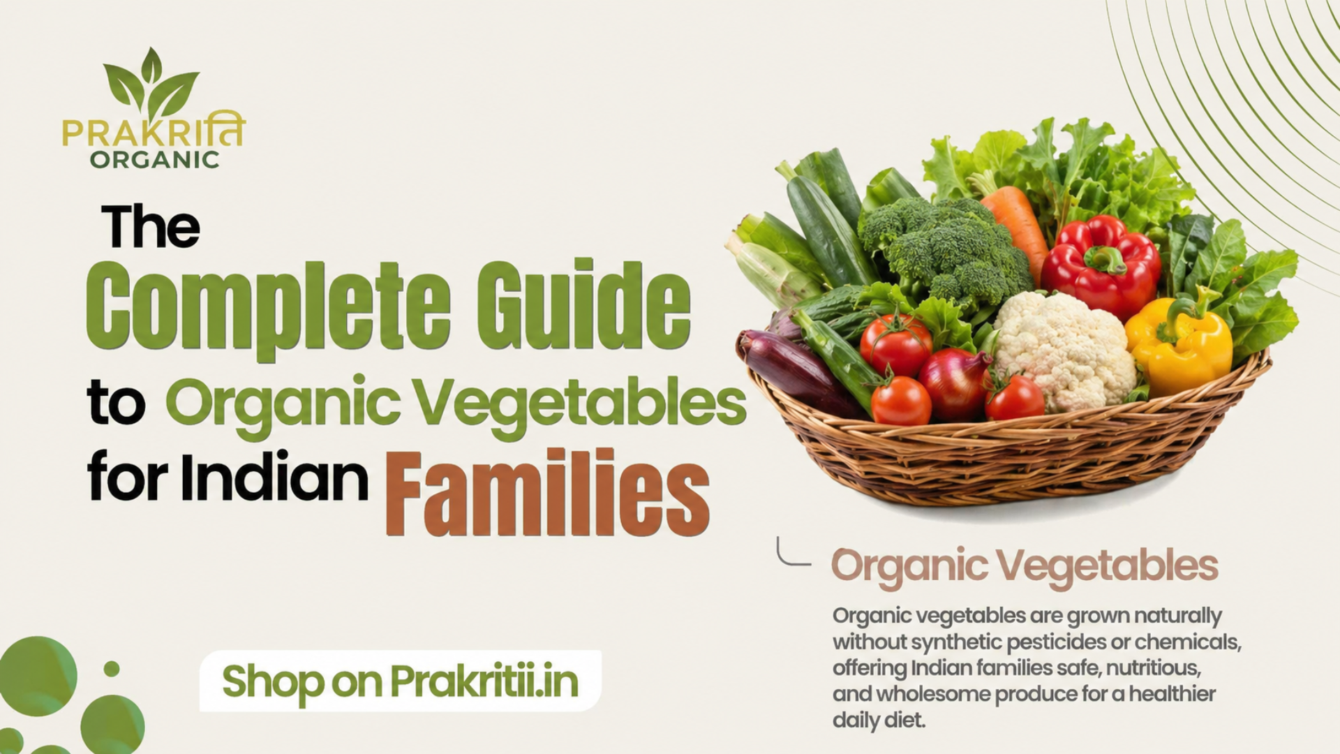 The Complete Guide to Organic Vegetables for Indian Families