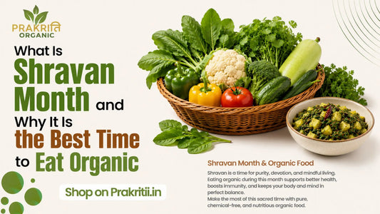 What Is Shravan Month and Why It Is the Best Time to Eat Organic